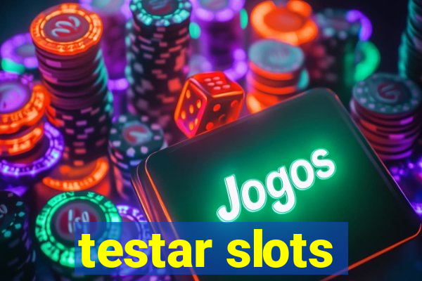 testar slots