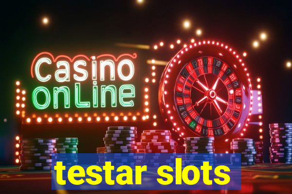 testar slots