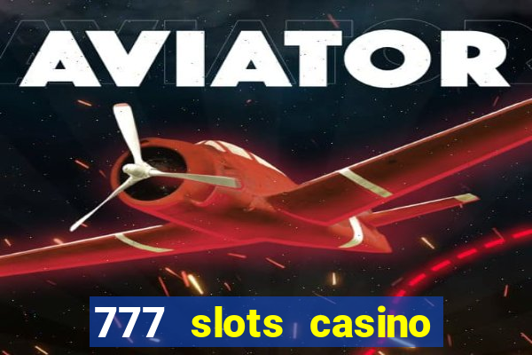 777 slots casino online gcash