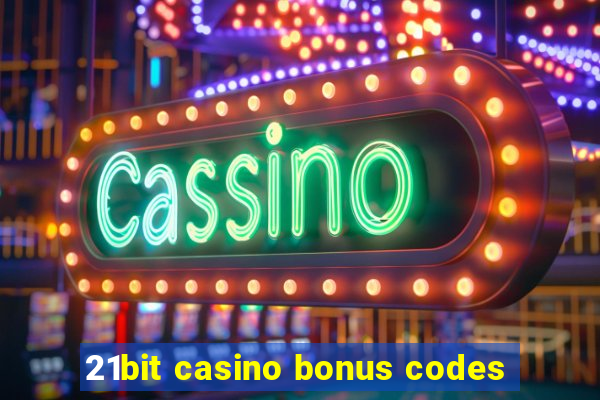 21bit casino bonus codes