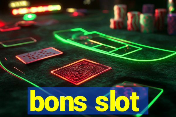 bons slot