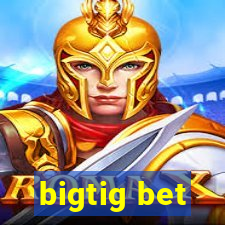 bigtig bet