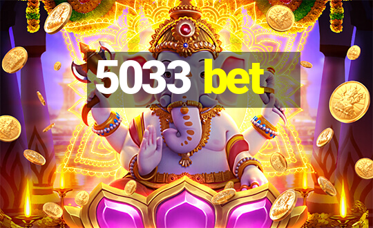 5033 bet