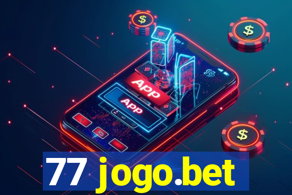 77 jogo.bet