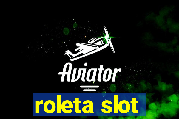 roleta slot