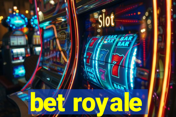 bet royale