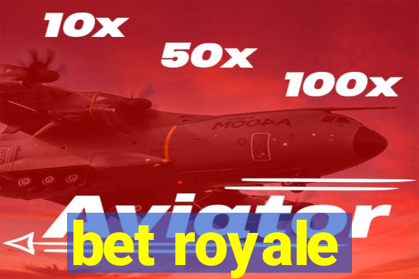 bet royale