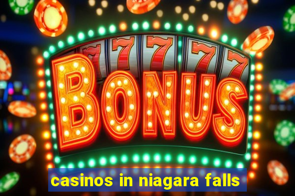 casinos in niagara falls