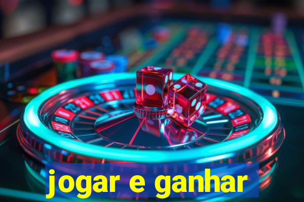 jogar e ganhar