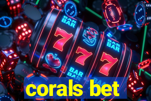 corals bet