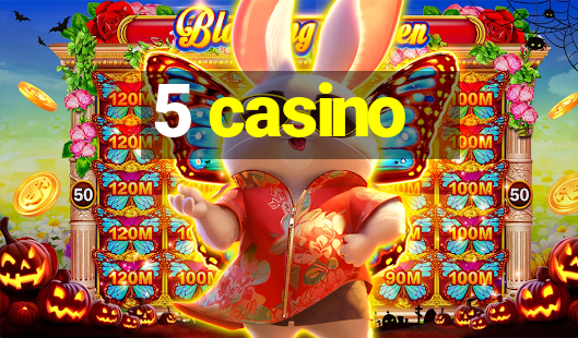 5 casino