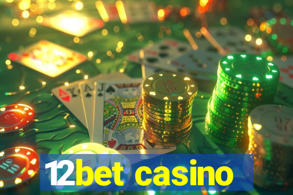 12bet casino