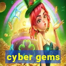 cyber gems