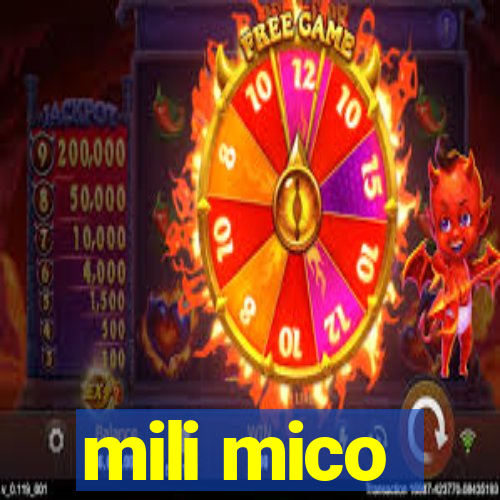 mili mico