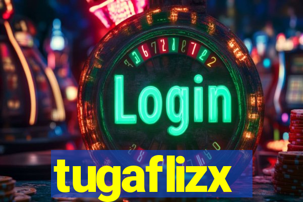 tugaflizx