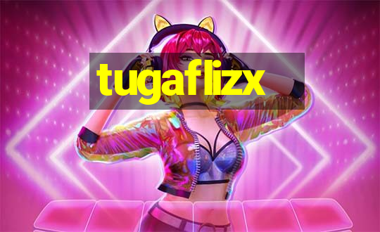 tugaflizx