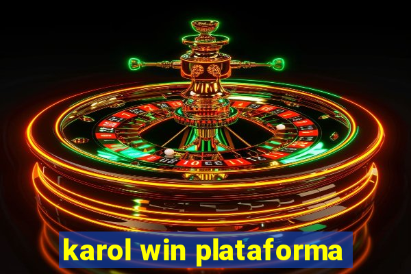 karol win plataforma