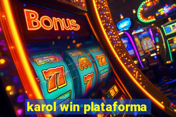 karol win plataforma