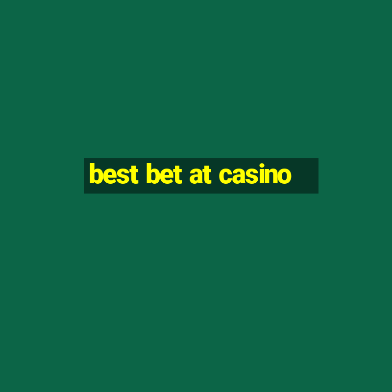 best bet at casino