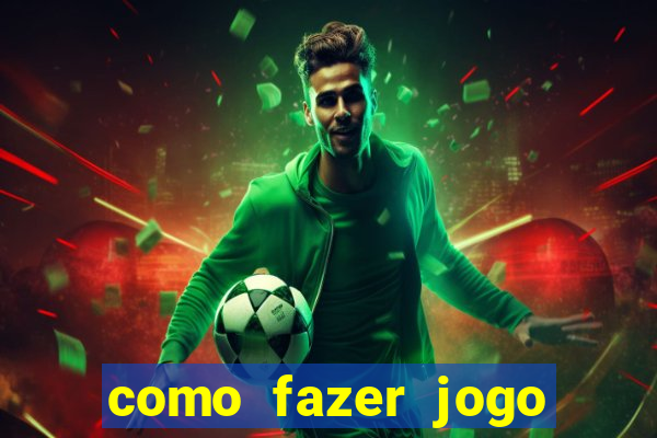 como fazer jogo pela internet