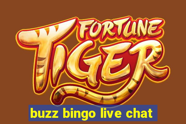 buzz bingo live chat