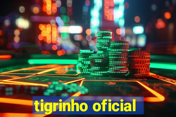 tigrinho oficial