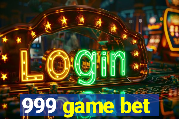 999 game bet