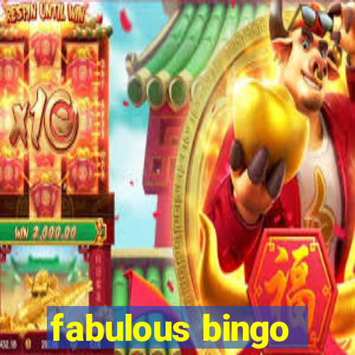 fabulous bingo