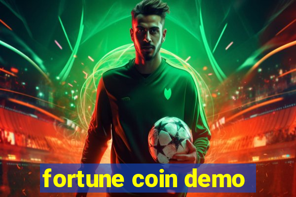 fortune coin demo