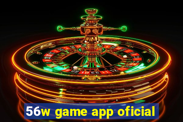 56w game app oficial