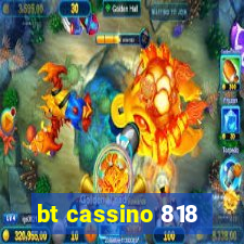 bt cassino 818