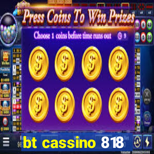 bt cassino 818