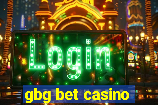 gbg bet casino