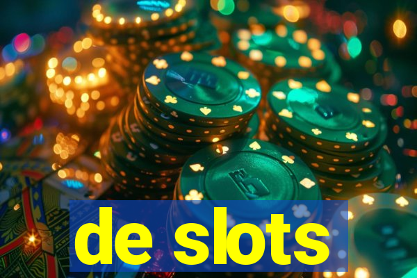 de slots