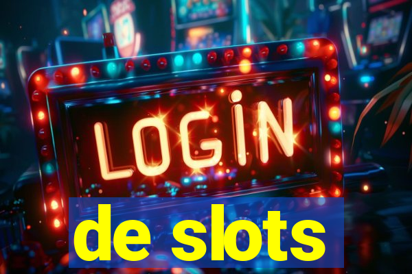 de slots