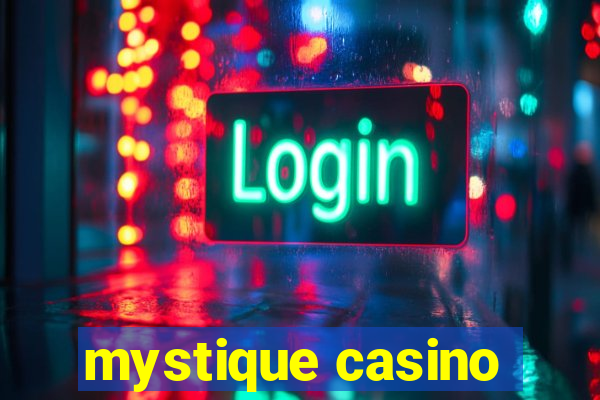 mystique casino