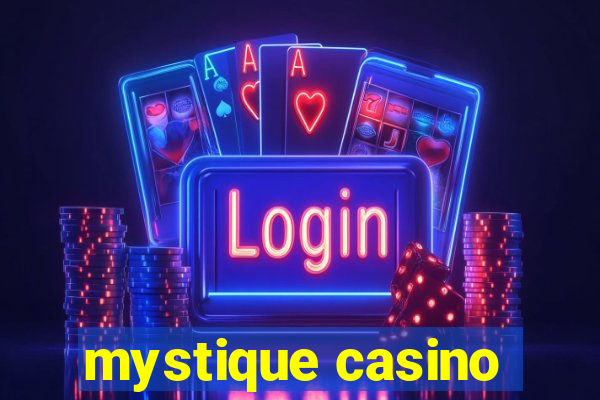 mystique casino