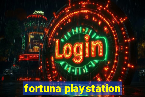 fortuna playstation