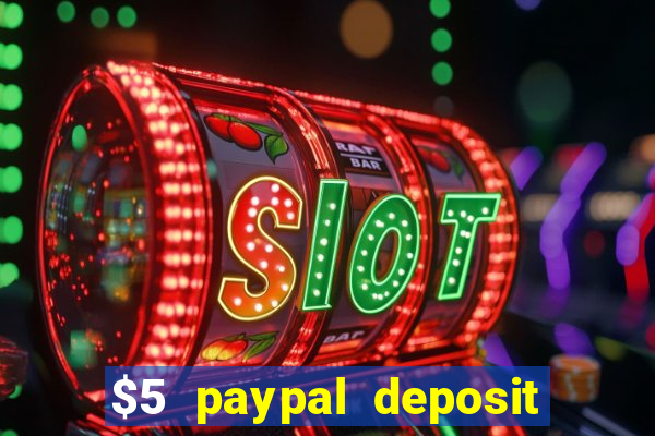 $5 paypal deposit casino nz