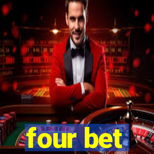 four bet