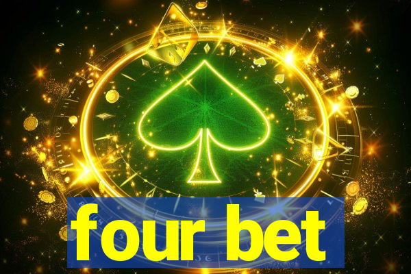 four bet