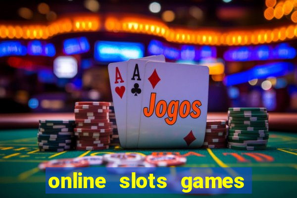 online slots games real money