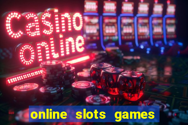 online slots games real money