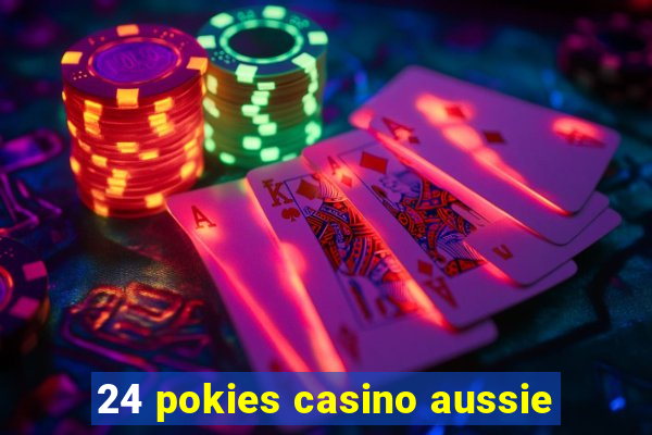 24 pokies casino aussie