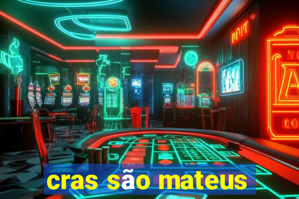 cras são mateus