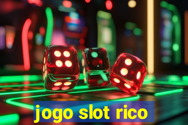 jogo slot rico