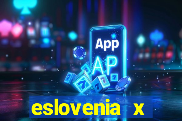 eslovenia x cazaquist?o palpite