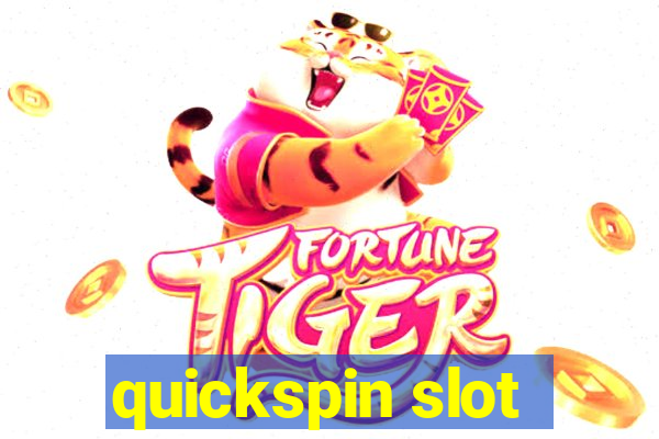 quickspin slot