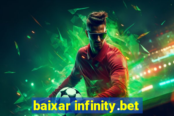 baixar infinity.bet