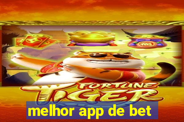 melhor app de bet